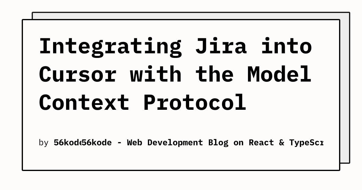 Intégrer Jira à Cursor grâce au Model Context Protocol
